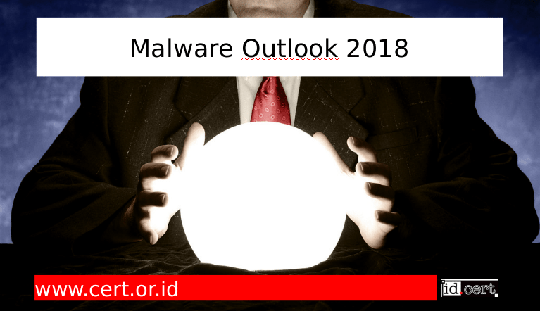 Malware Outlook 2018